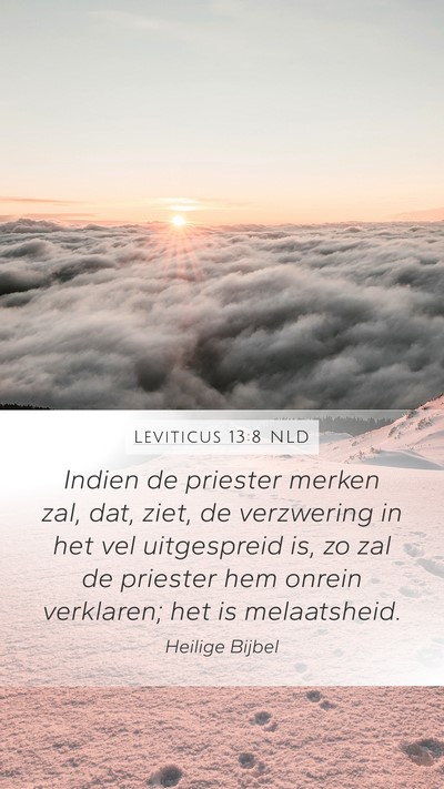 Leviticus 13:8 NLD Mobile Phone Wallpaper - Indien de priester merken zal, dat, ziet, de - Mobile Bible Verse Wallpaper