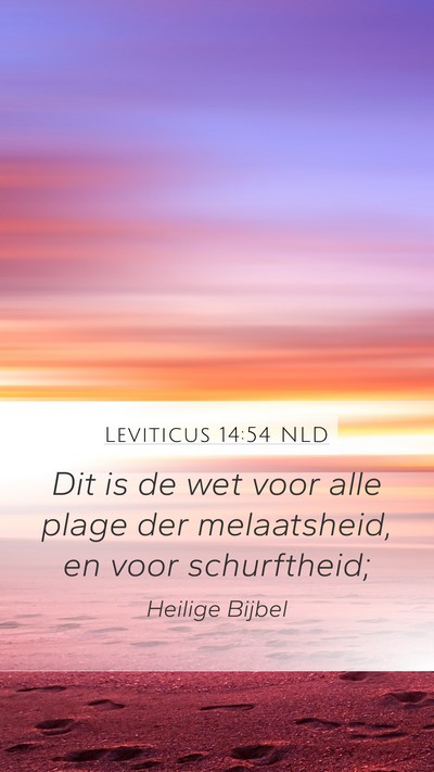 Leviticus 14:54 NLD Mobile Phone Wallpaper - Dit is de wet voor alle plage der melaatsheid, en - Mobile Bible Verse Wallpaper