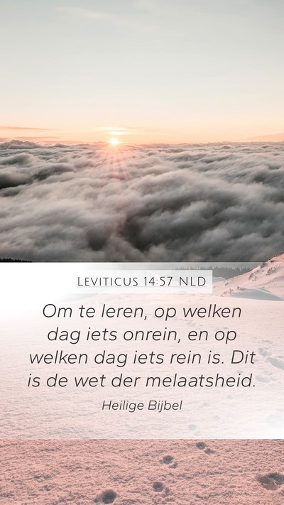 Leviticus 14:57 NLD Mobile Phone Wallpaper - Om te leren, op welken dag iets onrein, en op - Mobile Bible Verse Wallpaper