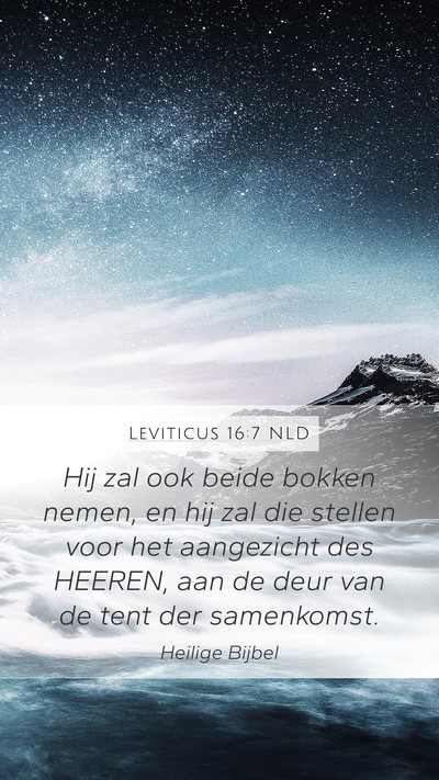 Leviticus 16:7 NLD Mobile Phone Wallpaper - Hij zal ook beide bokken nemen, en hij zal die - Mobile Bible Verse Wallpaper