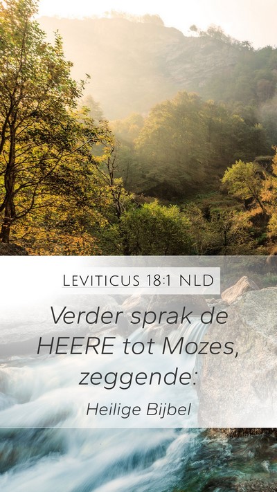 Leviticus 18:1 NLD Mobile Phone Wallpaper - Verder sprak de HEERE tot Mozes, - Mobile Bible Verse Wallpaper