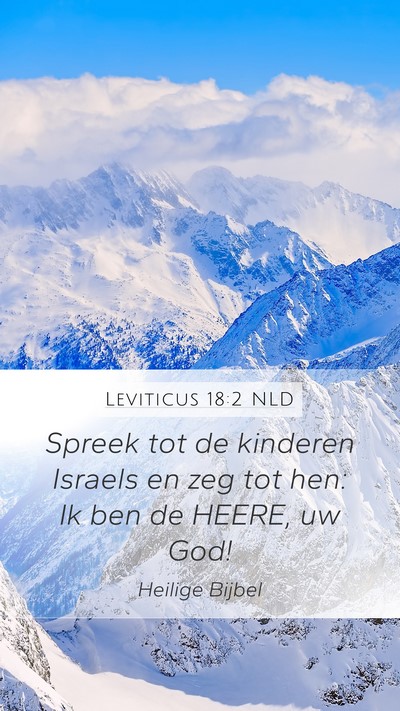 Leviticus 18:2 NLD Mobile Phone Wallpaper - Spreek tot de kinderen Israels en zeg tot hen: Ik - Mobile Bible Verse Wallpaper