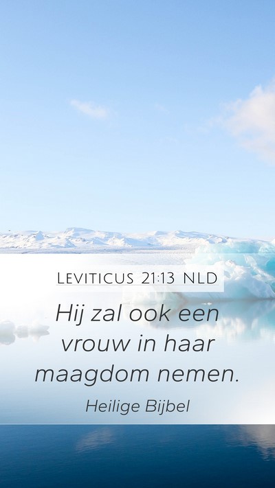 Leviticus 21:13 NLD Bible Verse Image