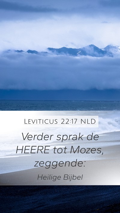 Leviticus 22:17 NLD Mobile Phone Wallpaper - Verder sprak de HEERE tot Mozes, - Mobile Bible Verse Wallpaper