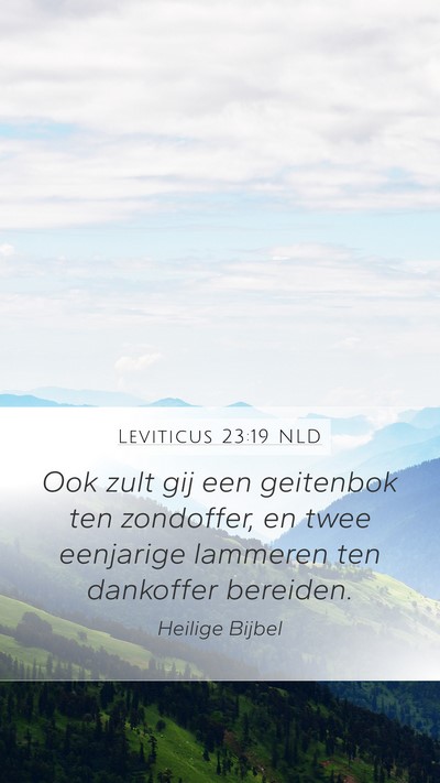 Leviticus 23:19 NLD Mobile Phone Wallpaper - Ook zult gij een geitenbok ten zondoffer, en twee - Mobile Bible Verse Wallpaper