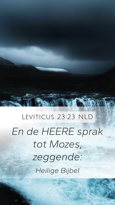 Leviticus 23:23 NLD Mobile Phone Wallpaper - En de HEERE sprak tot Mozes, - Mobile Bible Verse Wallpaper