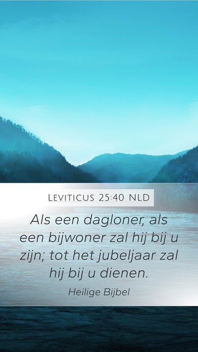 Leviticus 25:40 NLD Bible Verse Image