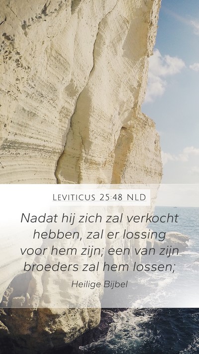Leviticus 25:48 NLD Mobile Phone Wallpaper - Nadat hij zich zal verkocht hebben, zal er - Mobile Bible Verse Wallpaper