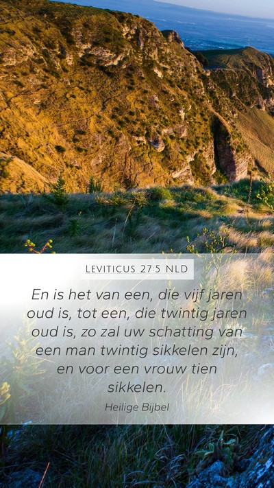 Leviticus 27:5 NLD Mobile Phone Wallpaper - En is het van een, die vijf jaren oud is, tot - Mobile Bible Verse Wallpaper