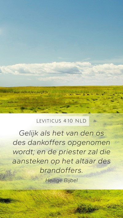 Leviticus 4:10 NLD Mobile Phone Wallpaper - Gelijk als het van den os des dankoffers - Mobile Bible Verse Wallpaper