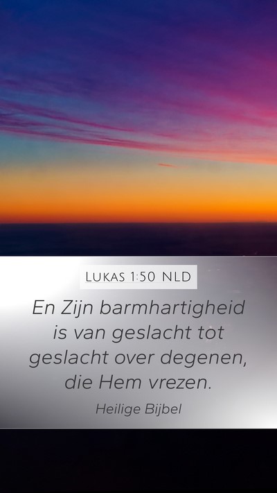 Lukas 1:50 NLD Bible Verse Image