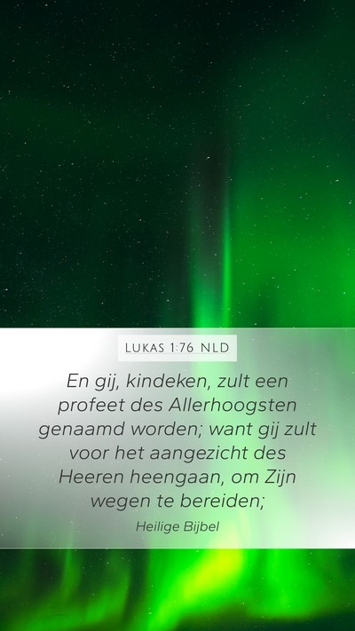 Lukas 1:76 NLD Bible Verse Image
