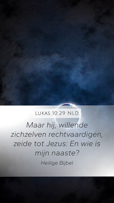 Lukas 10:29 NLD Bible Verse Image