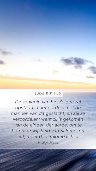 Lukas 11:31 NLD Bible Verse Image