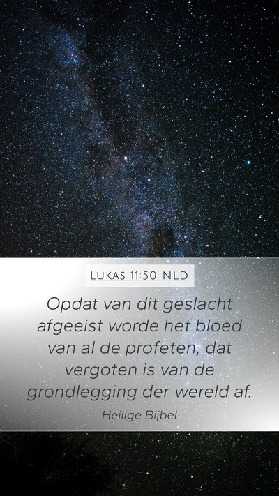 Lukas 11:50 NLD Bible Verse Image