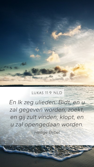 Lukas 11:9 NLD Bible Verse Image