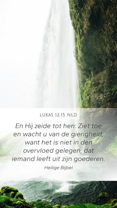 Lukas 12:15 NLD Bible Verse Image