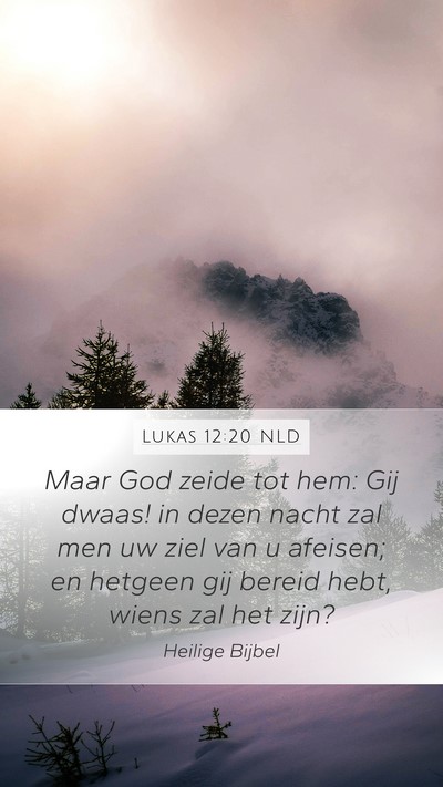 Lukas 12:20 NLD Bible Verse Image