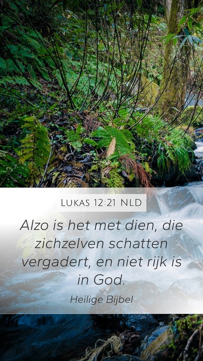 Lukas 12:21 NLD Bible Verse Image