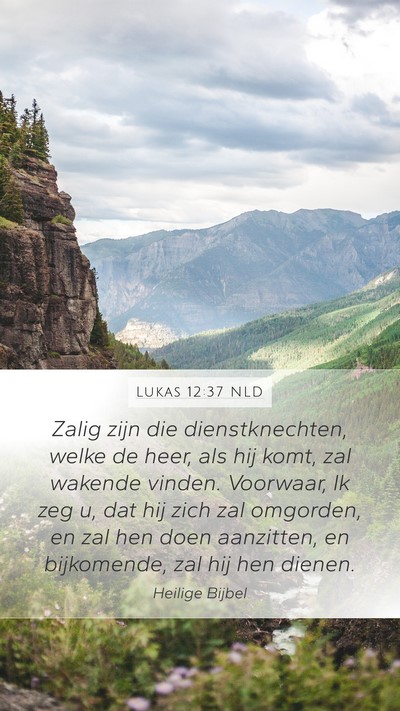 Lukas 12:37 NLD Bible Verse Image
