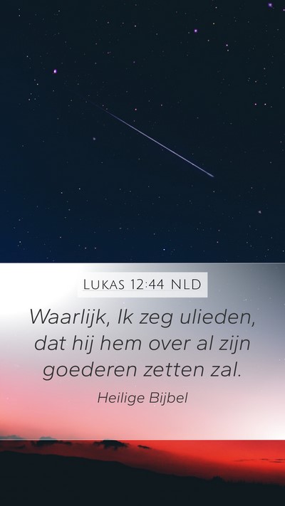 Lukas 12:44 NLD Bible Verse Image