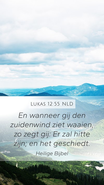 Lukas 12:55 NLD Bible Verse Image