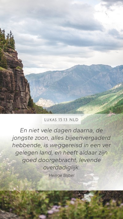 Lukas 15:13 NLD Bible Verse Image