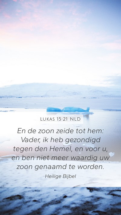 Lukas 15:21 NLD Bible Verse Image
