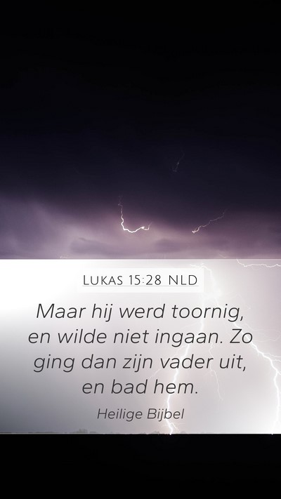 Lukas 15:28 NLD Bible Verse Image