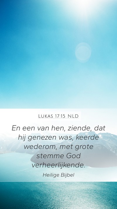 Lukas 17:15 NLD Bible Verse Image