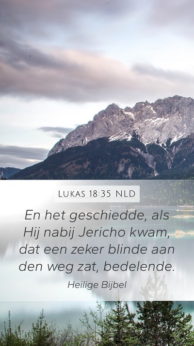 Lukas 18:35 NLD Bible Verse Image