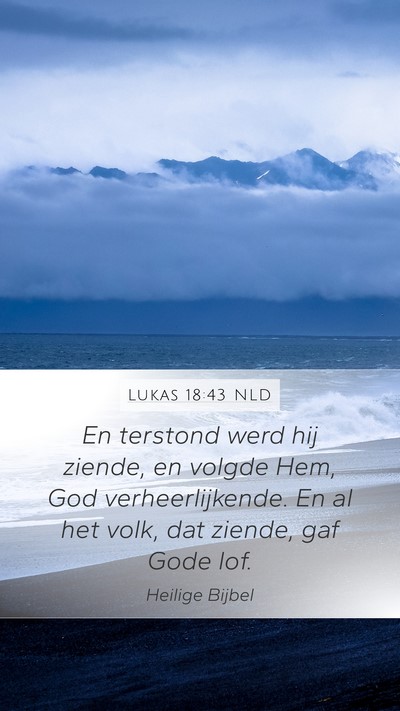 Lukas 18:43 NLD Bible Verse Image