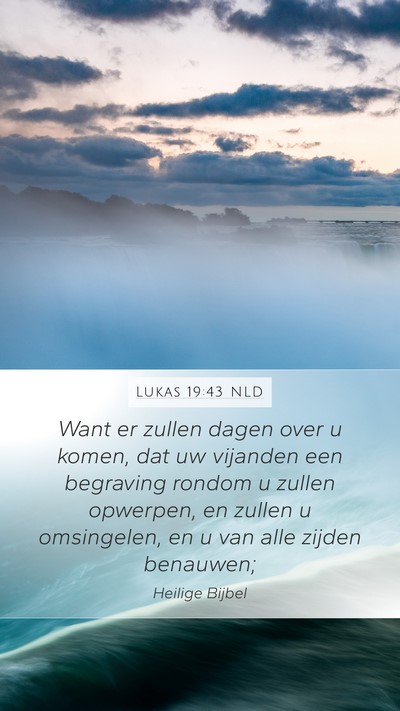 Lukas 19:43 NLD Bible Verse Image
