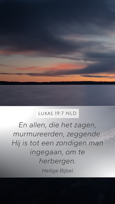 Lukas 19:7 NLD Bible Verse Image
