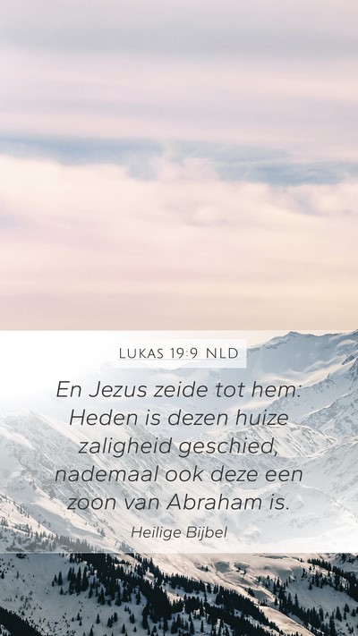 Lukas 19:9 NLD Bible Verse Image