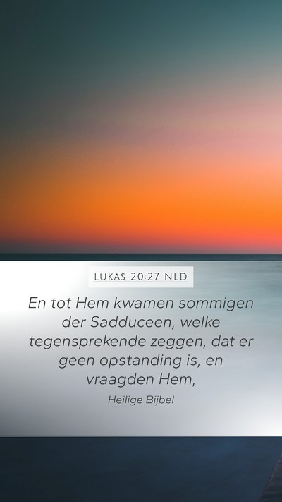 Lukas 20:27 NLD Bible Verse Image