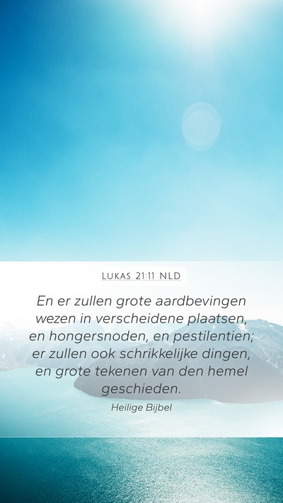 Lukas 21:11 NLD Bible Verse Image