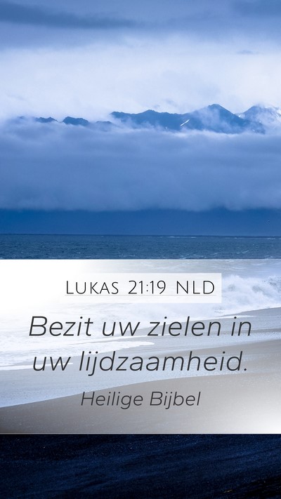 Lukas 21:19 NLD Bible Verse Image