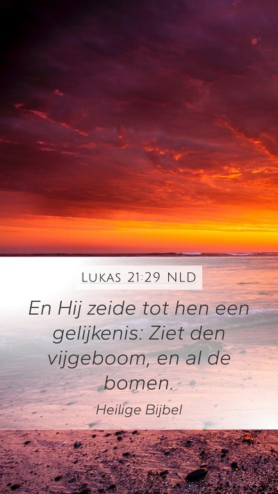 Lukas 21:29 NLD Bible Verse Image
