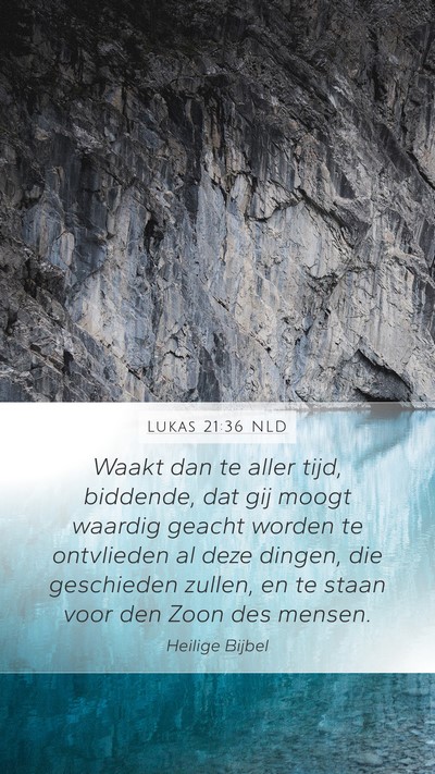 Lukas 21:36 NLD Bible Verse Image