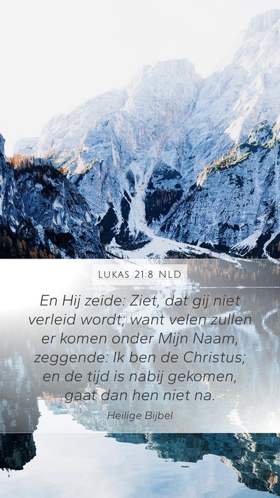Lukas 21:8 NLD Bible Verse Image