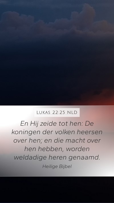 Lukas 22:25 NLD Bible Verse Image