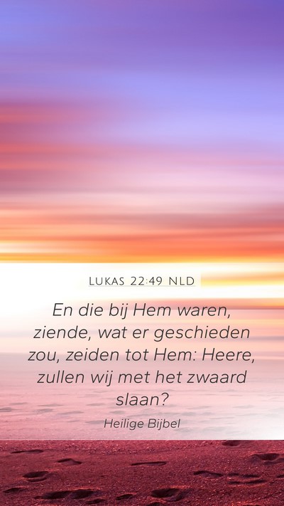 Lukas 22:49 NLD Bible Verse Image