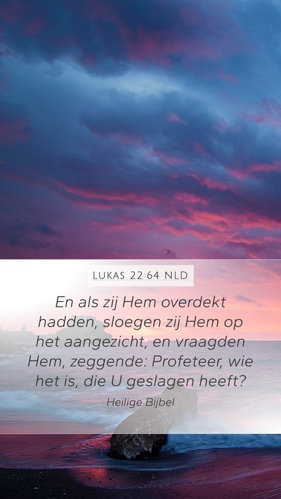 Lukas 22:64 NLD Bible Verse Image