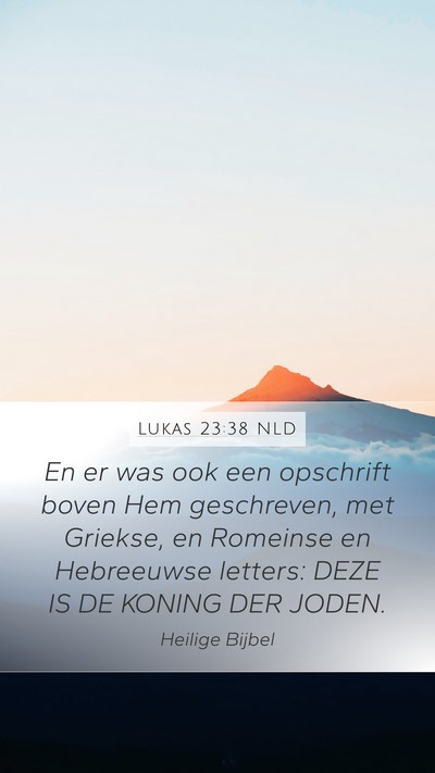 Lukas 23:38 NLD Bible Verse Image