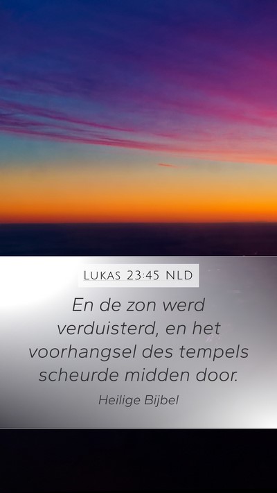 Lukas 23:45 NLD Bible Verse Image