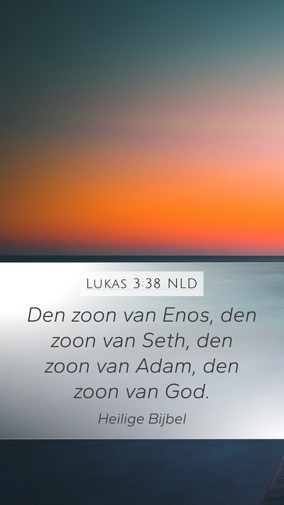Lukas 3:38 NLD Bible Verse Image