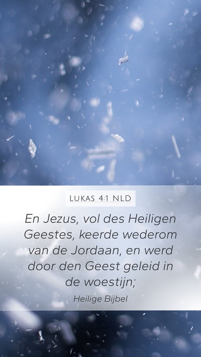 Lukas 4:1 NLD Bible Verse Image