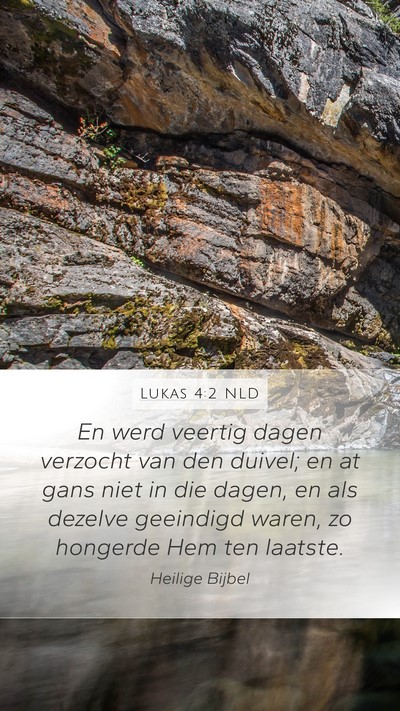Lukas 4:2 NLD Bible Verse Image