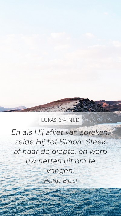 Lukas 5:4 NLD Mobile Phone Wallpaper - En als Hij afliet van spreken, zeide Hij tot - Mobile Bible Verse Wallpaper